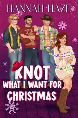 Knot what I want for Christmas by Hannah Haze