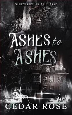Ashes to Ashes by Cedar Rose