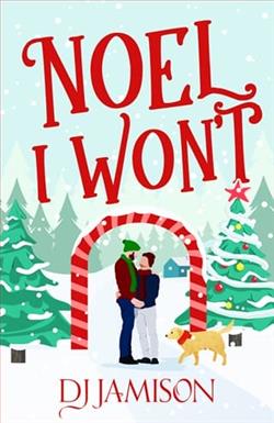 Noel I Won’t by D.J. Jamison