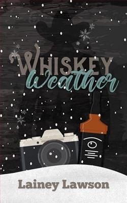 Whiskey Weather by Lainey Lawson