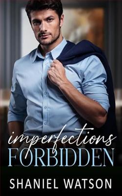 Imperfections Forbidden by Shaniel Watson