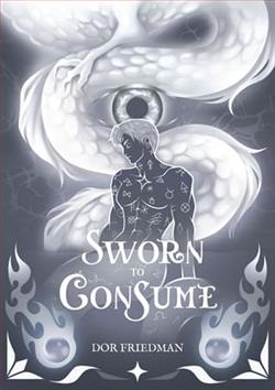 Sworn to Consume by Dor Friedman