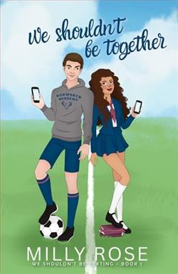 We Shouldn't Be Together by Milly Rose