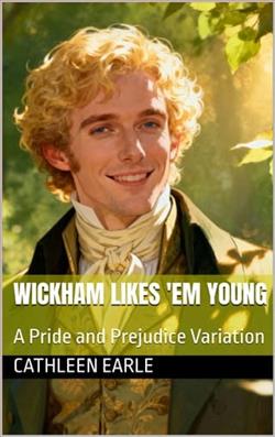 Wickham Likes 'Em Young by Cathleen Earle