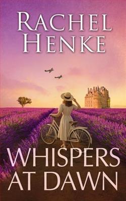 Whispers At Dawn by Rachel Henke