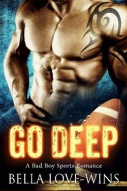 Go Deep (A Bad Boy Sports Romance) by Bella Love-Wins