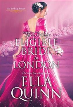 The Most Eligible Bride in London by Ella Quinn