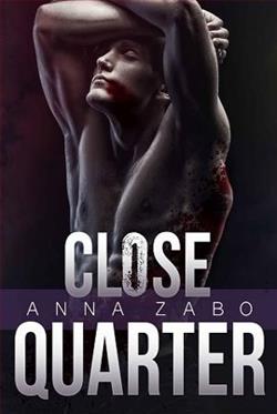 Close Quarter by Anna Zabo