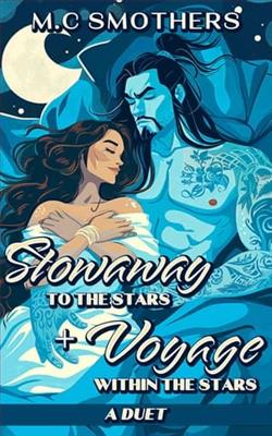 Stowaway to the Stars: A Duet by M.C. Smothers