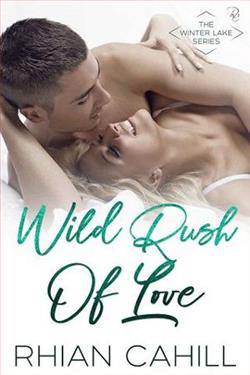 Wild Rush Of Love by Rhian Cahill