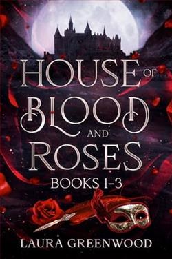 House of Blood and Roses: Vol. 1 by Laura Greenwood