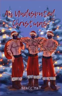 An Undisputed Christmas by Renée Mo