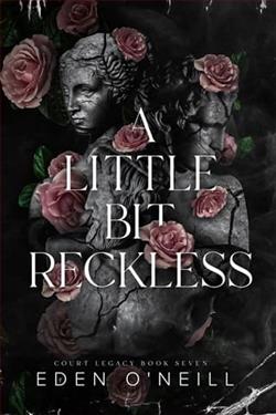 A Little Bit Reckless by Eden O'Neill