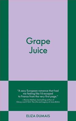 Grape Juice by Eliza Dumais