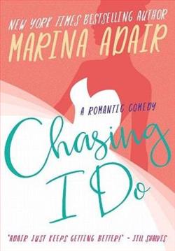 Chasing I Do by Marina Adair