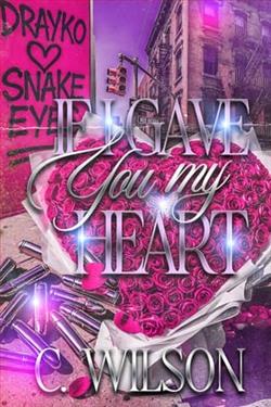 If I Gave You My Heart by C. Wilson