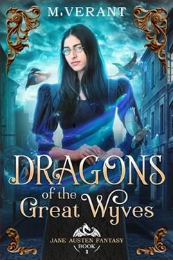 Dragons of the Great Wyves: Fire and Song by M. Verant