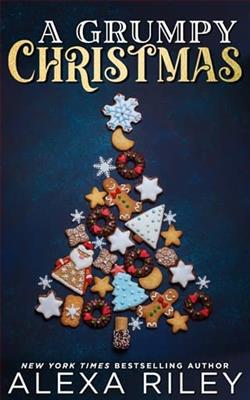 A Grumpy Christmas by Alexa Riley