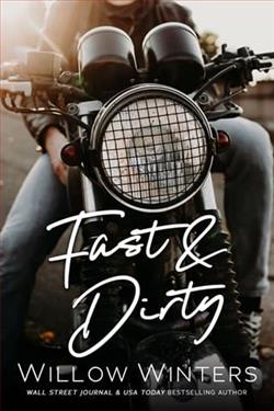 Fast & Dirty by Willow Winters