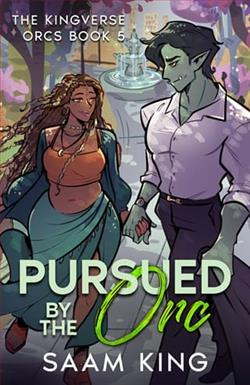 Pursued By the Orc by Saam King