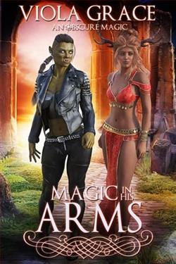 Magic in His Arms by Viola Grace
