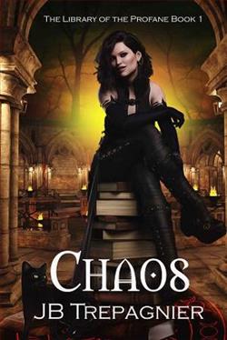 Chaos by J.B. Trepagnier