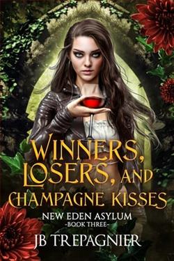 Winners, Losers, and Champagne Kisses by J.B. Trepagnier
