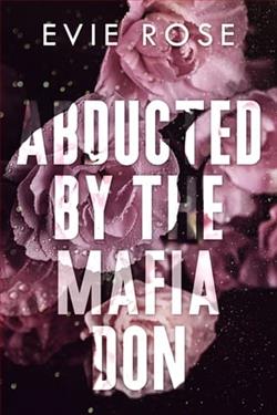 Abducted By the Mafia Don by Evie Rose