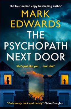 The Psychopath Next Door by Mark Edwards