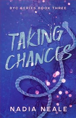 Taking Chances by Nadia Neale