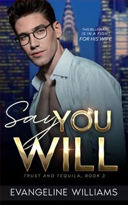 Say You Will by Evangeline Williams