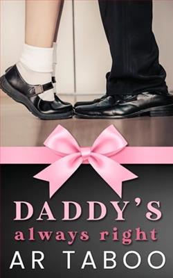 Daddy's Always Right by A.R. Taboo