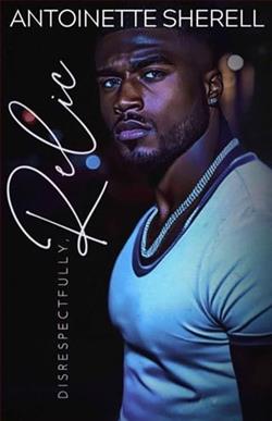 Disrespectfully, Relic by Antoinette Sherell