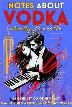 Notes About Vodka by Tandy Lauralin