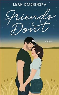 Friends Don't by Leah Dobrinska