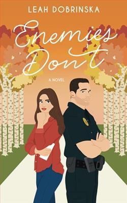 Enemies Don't by Leah Dobrinska