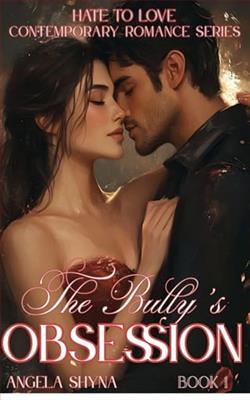 The Bully's Obsession by Angela Shyna