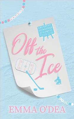 Off The Ice by Emma O'Dea