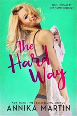 The Hard Way by Annika Martin