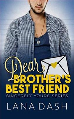 Dear Brother's Best Friend by Lana Dash
