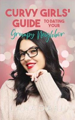 Dating Your Grumpy Neighbor by Lana Dash