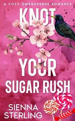 Knot Your Sugar Rush by Sienna Sterling