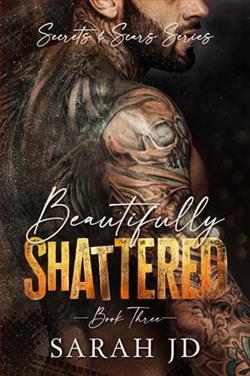 Beautifully Shattered by Sarah J.D.