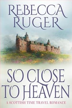 So Close To Heaven by Rebecca Ruger