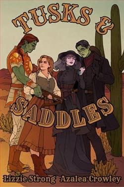 Tusks & Saddles by Lizzie Strong