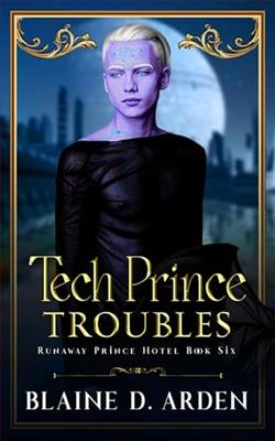 Tech Prince Troubles by Blaine D. Arden