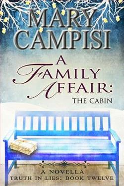 A Family Affair: The Cabin by Mary Campisi