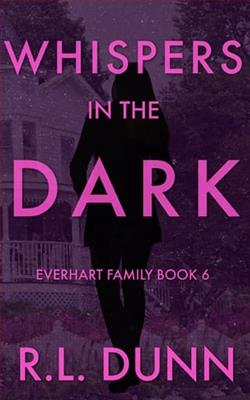 Whispers in the Dark by R.L. Dunn