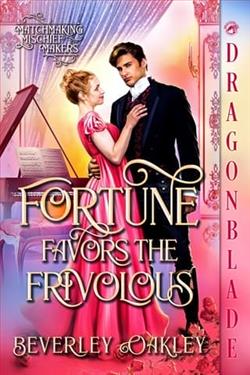 Fortune Favors the Frivolous by Beverley Oakley