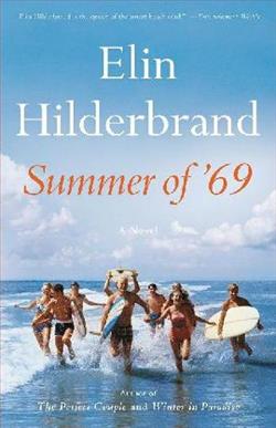 Summer of '69 by Elin Hilderbrand